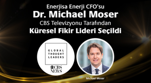 Enerjisa CFO’su Dr. Michael Moser Küresel Fikir Lideri Seçildi!