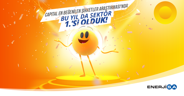 Capital Dergisi En Beğenilen Şirketler Araştırması - 11. Kez Üst Üste Türkiye’nin En Beğenilen Enerji Şirketiyiz